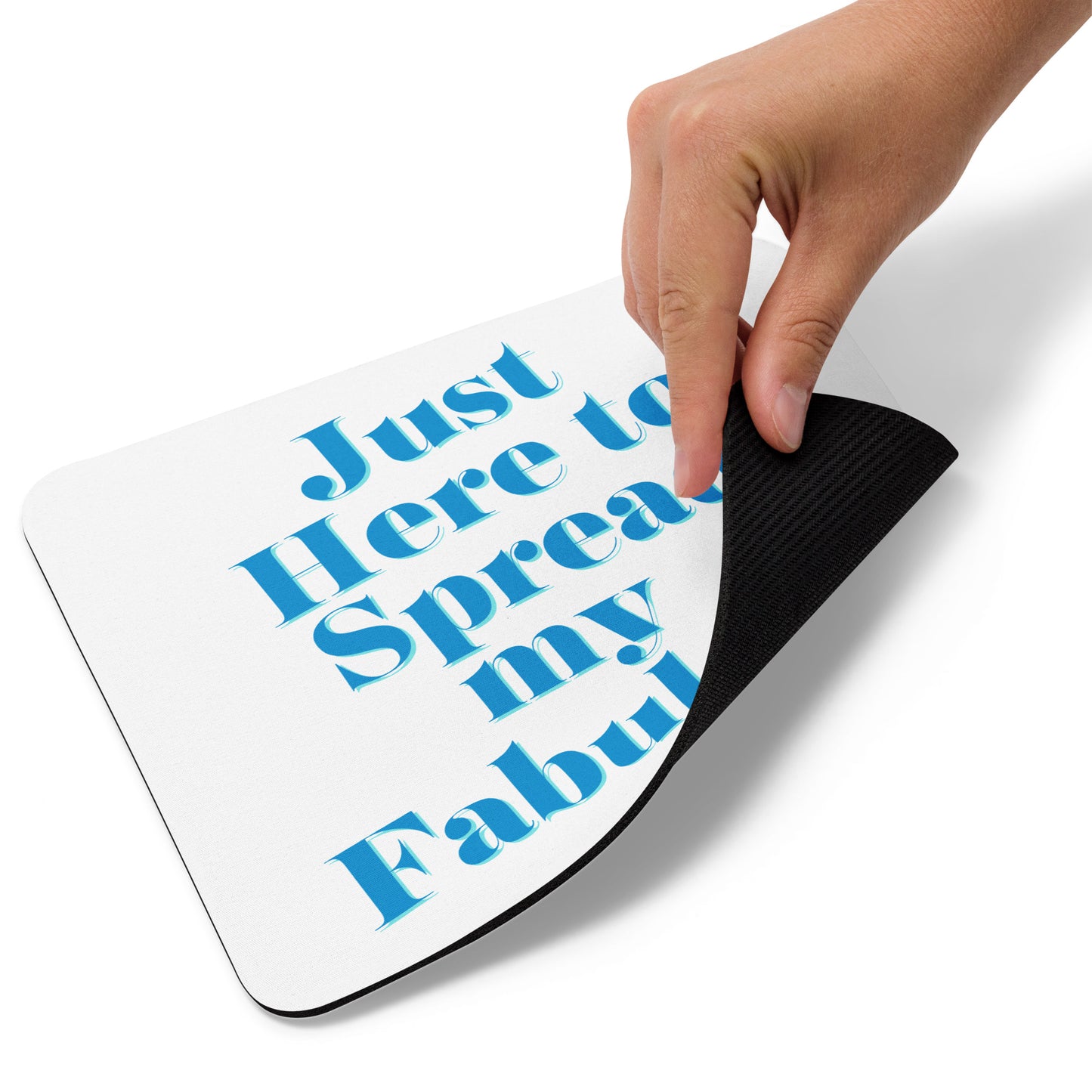 Spread the Fabulous Mouse pad